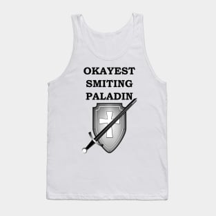 OKAYEST SMITING PALADIN 5E RPG Meme Class Tank Top